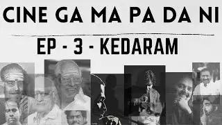 CineGaMaPaDaNi - Raga Kedaram