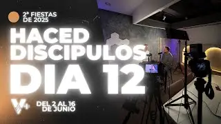 Haced Disc&iacute;pulos | DIA 12 | CROWDFUNDING 🔥