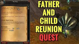 Father And Child Reunion Quest (WoW MOP)