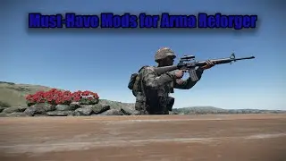 Arma Reforger Must-Have Mods - no commentary