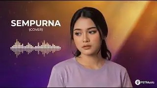 Andra And The Backbone &ndash; Sempurna | Cover by PST Music