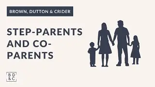 The Role of a Step-Parent in a Co-Parenting Relationship