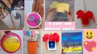 8 easy and recycle craft||Watch this ....and like and subscribe 