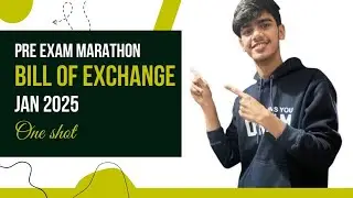 Bill of Exchange | One Shot | BOE | Pre Exam Marathon | Ca Foundation |Jan 2025 | AKG #cafoundation