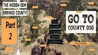 The Hidden Gem in Baringo County MOGOTIO Constituency .....Part 2 ////County 030///de escapades