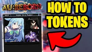 HOW TO GET TOKENS IN AU:REBORN | Roblox Anime Unlimited: Reborn