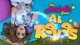 Al Rev&eacute;s - Anabella Queen (V&iacute;deo Oficial)
