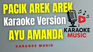 AYU AMANDA - PACIK AREK AREK  ( Karaoke Version )