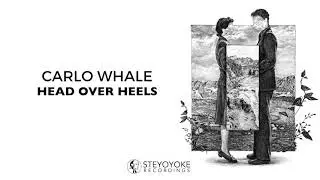 Carlo Whale - Head Over Heels (Original Mix) | Steyoyoke