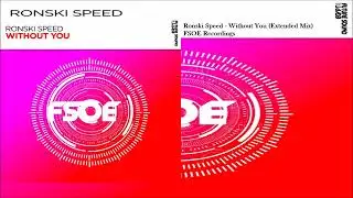Ronski Speed - Without You (Extended Mix)