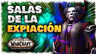 &iexcl;PRIMERA MITICA +10 EN SHADOWLANDS CON EL FORAJIDO! Salas de la Expiaci&oacute;n *WoW Shadowlands*