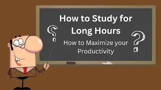 Maximize Your Productivity: Tips for Studying Long Hours | Study Effectively | Explore Brain |