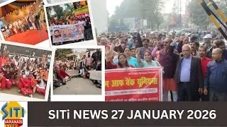 Siti Varanasi Live News # 27 January 2026