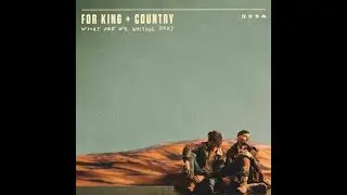 For King & Country  -What Are We Waiting For?  Audio (The Single)