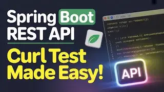 Testing Spring Boot REST API with CURL - The Ultimate Guide