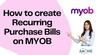 Topic- 27. How to create Recurring Purchase Bills on MYOB #accounting-tips #online #Amzine Institute