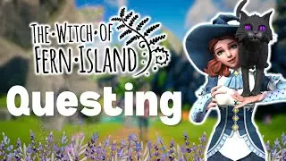 Questing and Exploring | Open-World Witchy Farming Sim | THE WITCH OF FERN ISLAND Gameplay