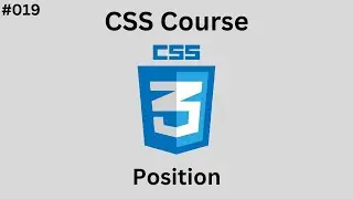 درس 019# - شرح جميع أنواع ال Position في ال CSS  | [ كورس CSS ]