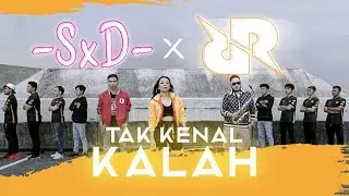 SXD - Tak Kenal Kalah [Official Music Video]