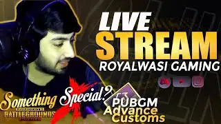 PUBG MOBILE UNLIMTIED CUSTOM ROOMS LIVE PAK/INDIA - ROYALWASI GAMING