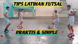 LAKUKAN 2 TIPS LATIHAN PASSING FUTSAL INI (PRAKTIS & SIMPLE) DIJAMIN LANGSUNG JAGO & LIHAI