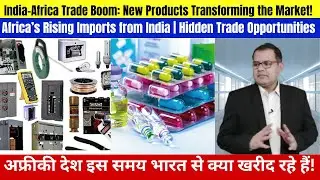 Indian Export Opportunities: Fastest Growing Markets in Africa #india #africa  #export #import