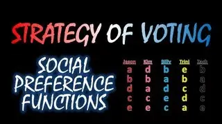 The Strategy of Voting: Social Preference Functions