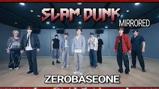 ZEROBASEONE (제로베이스원) 'Slam Dunk' Dance Practice Mirrored