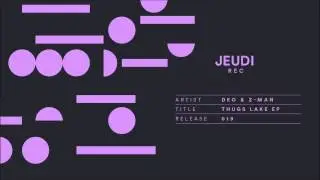 JEU019 I Deo & Z Man - Chanel Affairs (Bostro Pesopeo Remix)