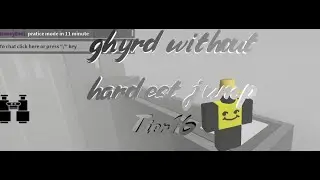 Ghryd Without The Hardest Jump - Tier 16 - All jump (Practice mode)