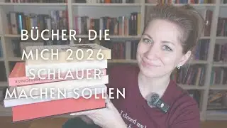 5 Bücher, die mich 2026 schlauer machen sollen | Sachbücher