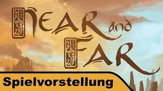 Near and Far - Brettspiel - Spielvorstellung - Gen Con 2016