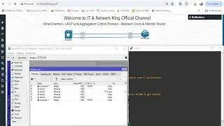 How to configure EtherChannel - Link Aggregation Control Protocol - Between Cisco & Mikrotik Router