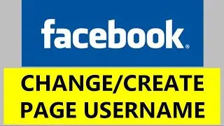 How to Change Facebook Page Username | Create/Edit FB Page UserID
