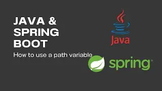 Java & Spring Boot: How to Use a Path Variable [ep 3]