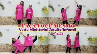 Faça você mesma - Vestes sem Costura Adulto e Infantil + Faixa