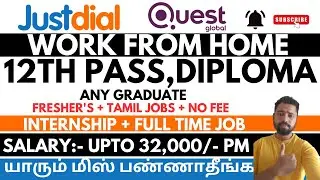 Just Dial 12th Pass Jobs| Work From Home Jobs In Tamil| Quest Global Internship + Job| Freshers Jobs
