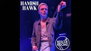 Hamish Hawk - 2025-02-17: Rescue Rooms, Nottingham, UK [audio only, full set]