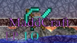 MaddCraft Ep.10 : Nether Prep.
