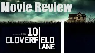 10 CLOVERFIELD LANE  Movie Review | Chasing Cinema