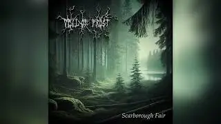 Scarborough Fair (Atmospheric Folk Metal)