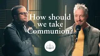 How should we take Communion? [AMA]