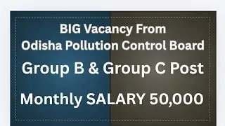 Odisha State Pollution Control Board (OSPCB) Recruitment 2026 &ndash; 113 Group B & Group C Vacancies