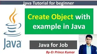 Java Tutorial : Introduce of Object | How to create object in java with example.