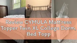 Review CYMULA Mattress Topper Twin XL College Dorm, Bed Topper Twin XL Cooling Mattress Pad Cover fo