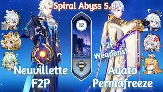 C0 Neuvillette F2P x C0 Ayato Freeze - NEW Spiral Abyss 5.8 | Genshin Impact