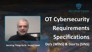 OT Cybersecurity Requirements Specifications: Dos and Don'ts