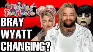 WHAT IS BRAY WYATT CHANGING INTO? FIREFLY FUNHOUSE THEORY