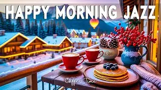 Happy Morning Jazz ❄️☕ Smooth Cafe Jazz & Bossa Nova Piano for Work, Study & Relaxing
