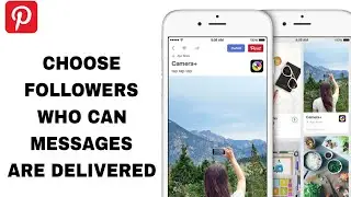 How To Choose Followers Who Can Messages Are Delivered On Pinterest App | Step By Step
